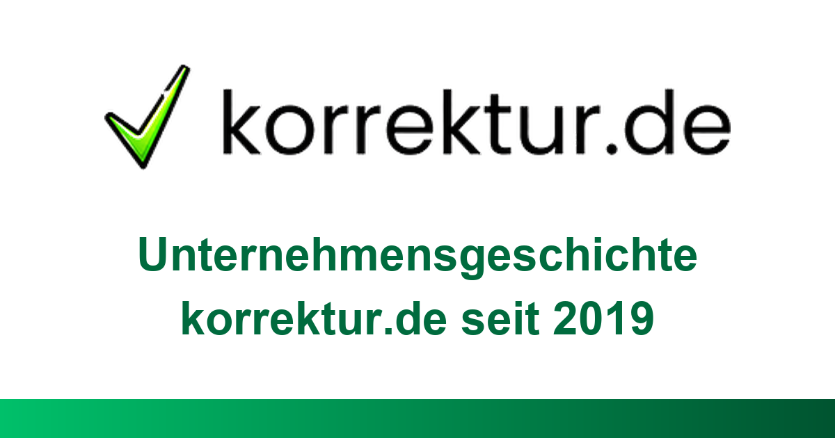 Unternehmensgeschichte von korrektur.de: Zeitleiste der Historie seit 2019