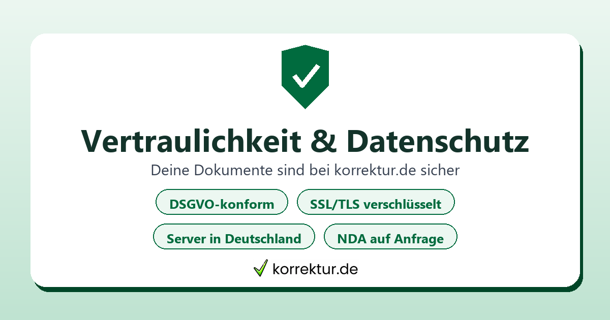 Vertraulichkeit und Datenschutz bei korrektur.de: DSGVO, SSL/TLS-Verschlüsselung, Server in Deutschland und NDA auf Anfrage