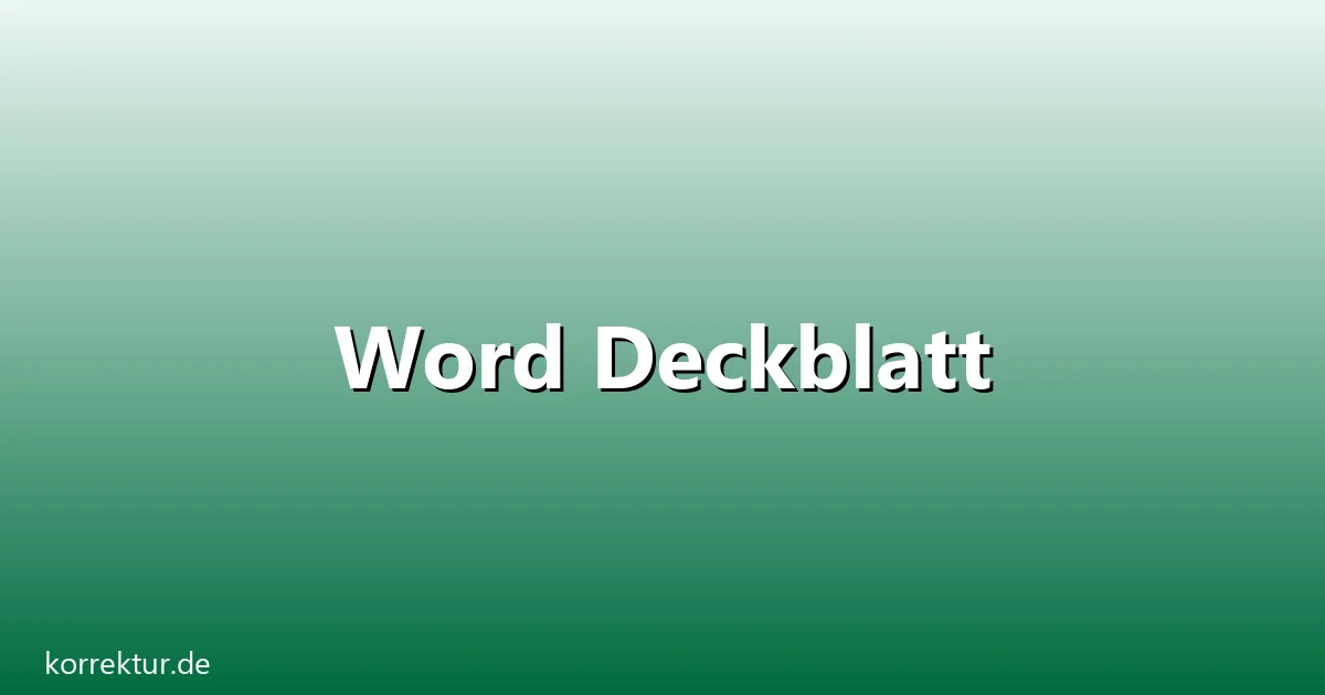 Word Deckblatt – Übersicht und Hintergrund
