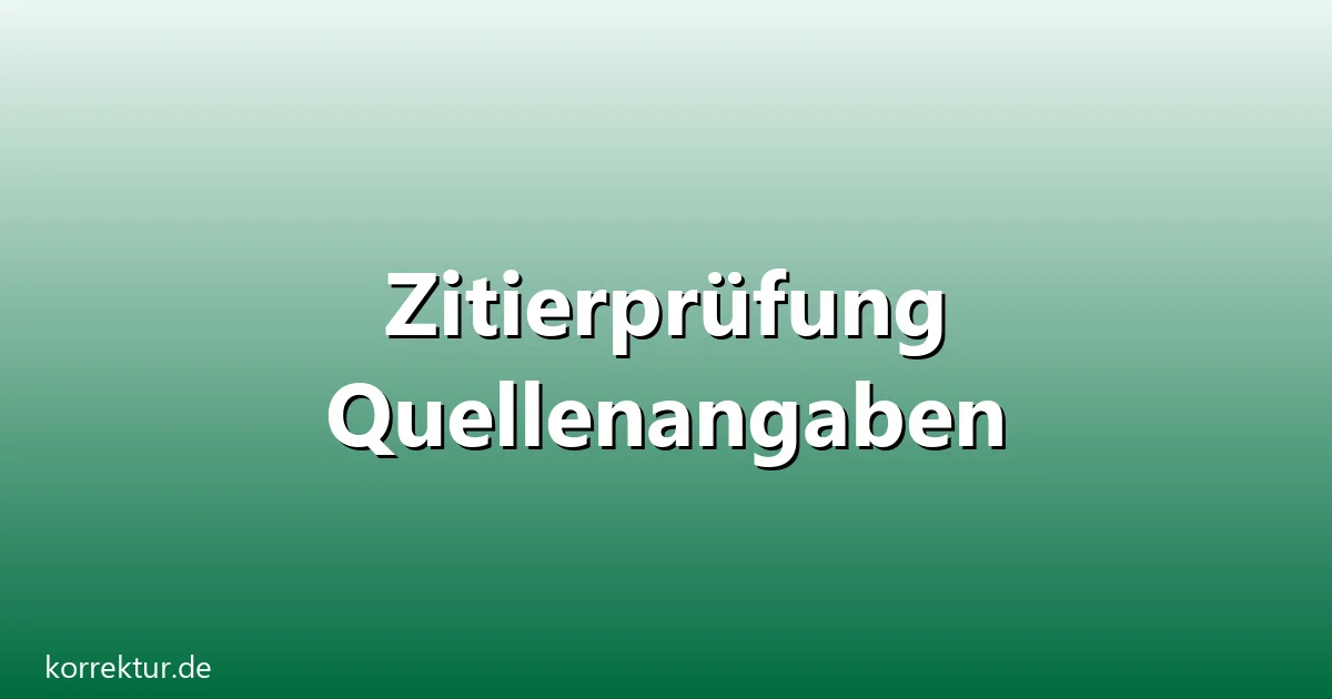 Zitierprüfung quellenangaben – Übersicht und Hintergrund
